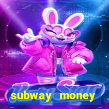 subway money deposito 1 real